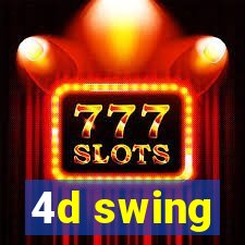 4d swing